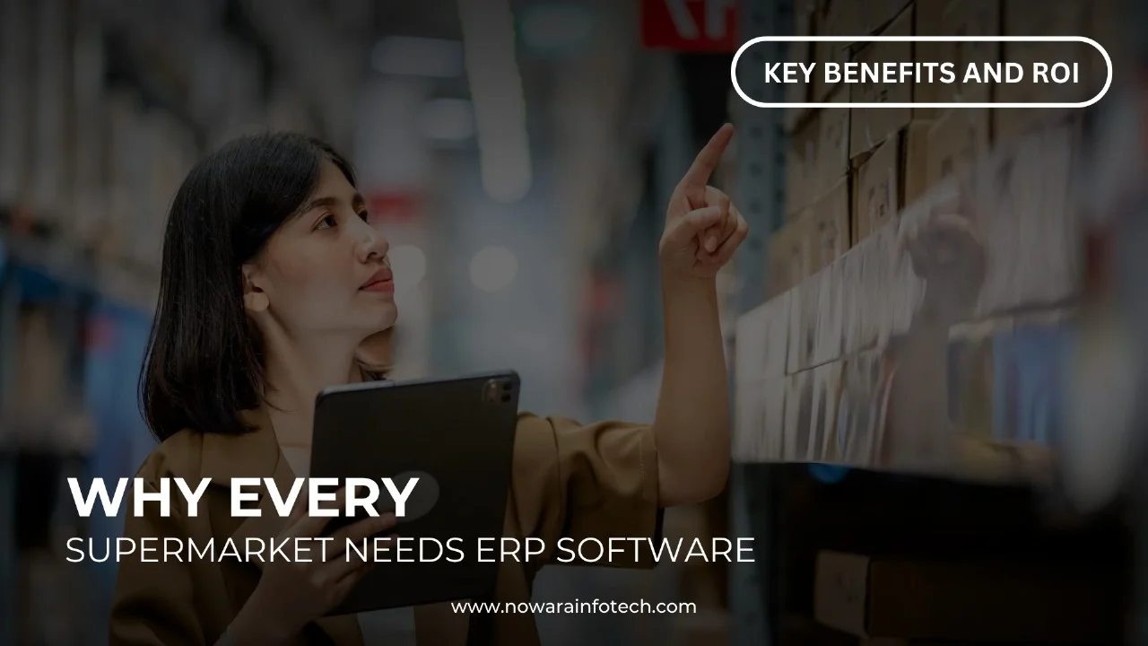 Why Every Supermarket Needs ERP Software