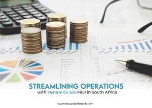 Streamlining Operations with Dynamics 365 F&O in South Africa