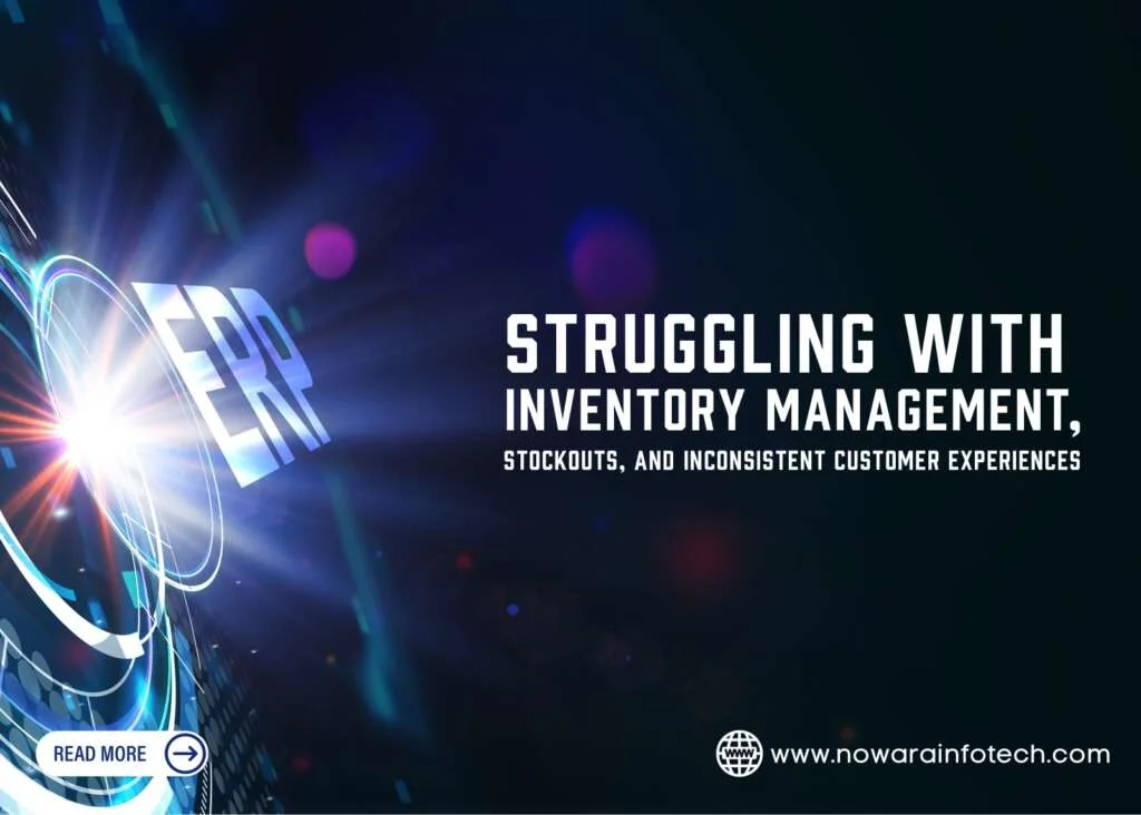Mastering Inventory Woes: ERP for Retail Industry by Nowara Infotech